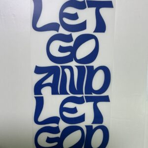 Let Go And Let God